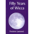 Fifty Years of Wicca - Paperback | Books | Wiccan Center