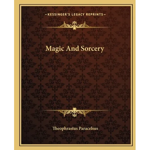 Magic And Sorcery - Paperback | Books | Wiccan Center