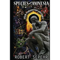 Species with Amnesia: Our Forgotten History - Paperback | Books | Wiccan Center