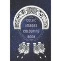 Celtic Images Colouring Book - Paperback | Books | Wiccan Center