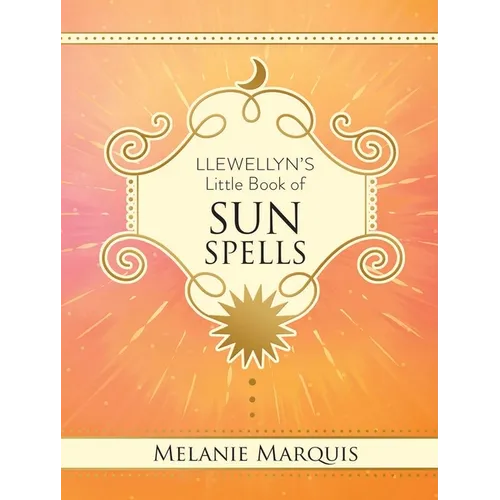 Llewellyn's Little Book of Sun Spells - Hardcover | Books | Wiccan Center