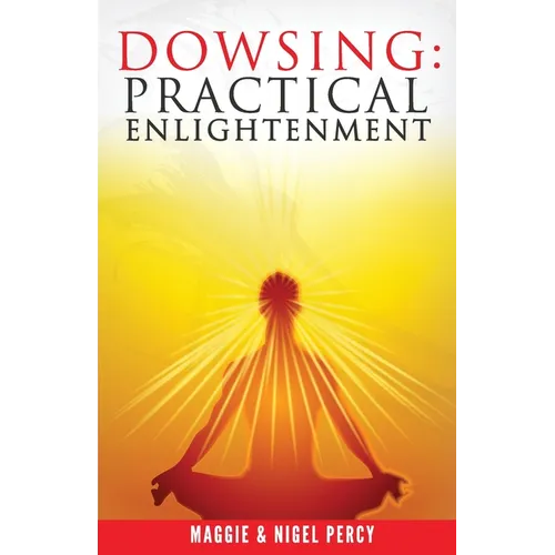 Dowsing: Practical Enlightenment - Paperback | Books | Wiccan Center