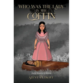 Who Was the Lady in the Coffin: Early History of Helena - Paperback | Books | Wiccan Center