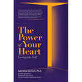 The Power of Your Heart: Loving the Self - Paperback | Books | Wiccan Center
