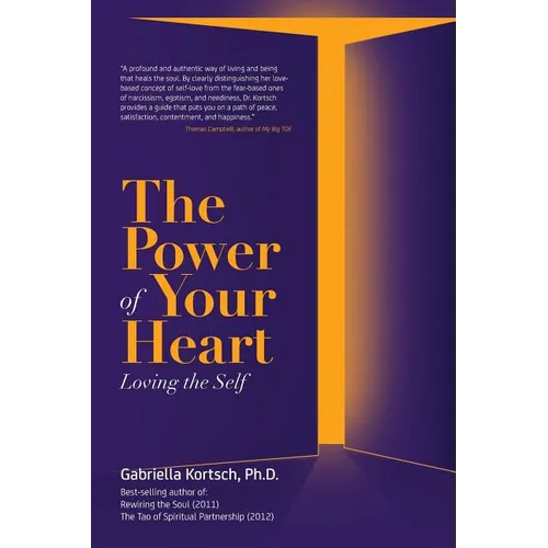 The Power of Your Heart: Loving the Self - Paperback | Books | Wiccan Center