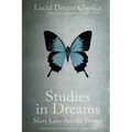 Studies in Dreams (Annotated): Lucid Dream Classics: Digitally Remastered - Paperback | Books | Wiccan Center