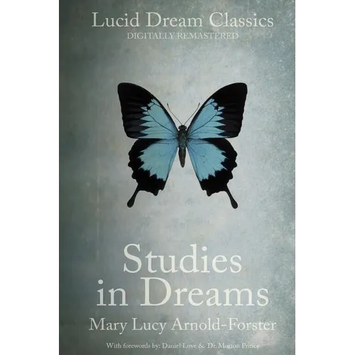 Studies in Dreams (Annotated): Lucid Dream Classics: Digitally Remastered - Paperback | Books | Wiccan Center