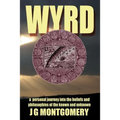 Wyrd: A Personal Journey Into the Beliefs and Philosophies of the Known and Unknown - Paperback | Books | Wiccan Center