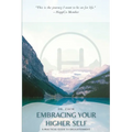 Embracing Your Higher Self: A Practical Guide to Enlightenment - Paperback | Books | Wiccan Center