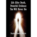 Life After Death, Powerful Evidence You Will Never Die - Paperback | Books | Wiccan Center