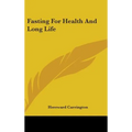 Fasting For Health And Long Life - Hardcover | Books | Wiccan Center