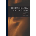 The Psychology of the Future - Paperback | Books | Wiccan Center