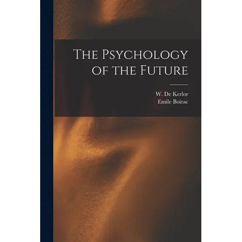 The Psychology of the Future - Paperback | Books | Wiccan Center