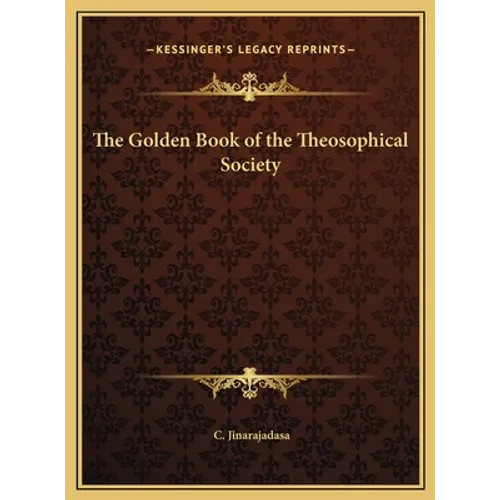 The Golden Book of the Theosophical Society - Hardcover | Books | Wiccan Center