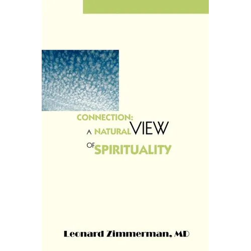 Connection: A Natural View of Spirituality - Paperback | Books | Wiccan Center