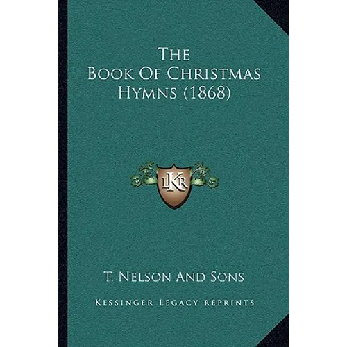 The Book Of Christmas Hymns (1868) - Paperback | Books | Wiccan Center