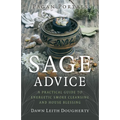 Pagan Portals - Sage Advice: A Practical Guide to Energetic Smoke Cleansing and House Blessing - Paperback