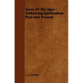 Seers of the Ages - Embracing Spiritualism Past and Present - Paperback | Books | Wiccan Center