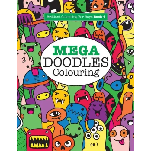 Mega Doodles Colouring ( Brilliant Colouring for Boys) - Paperback
