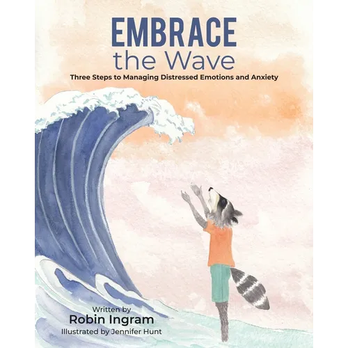 Embrace The Wave: Three Steps to Managing Distressed Emotions and Anxiety - Paperback | Books | Wiccan Center
