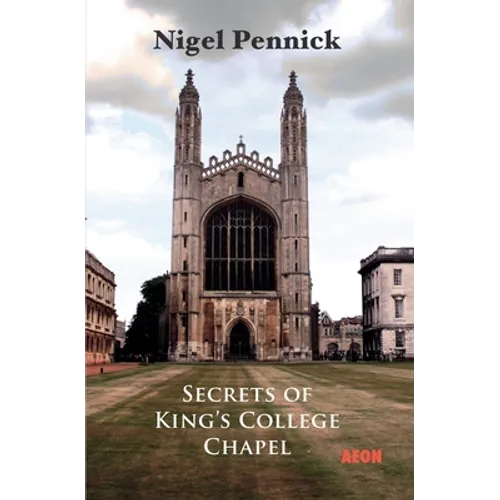 Secrets of King's College Chapel - Paperback | Books | Wiccan Center