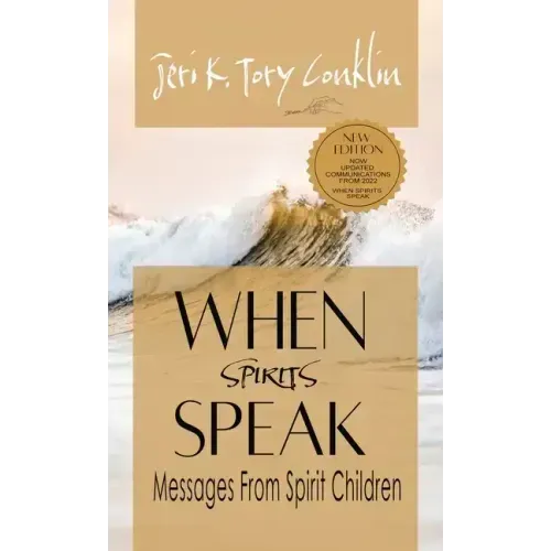 When Spirits Speak: Messages from Spirit Children - Hardcover | Books | Wiccan Center