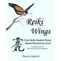 Reiki Wings, Student Notes, Usui Reiki - Level III: Companion notes to Reiki Wings Teacher's Handbook - Paperback | Books | Wiccan Center