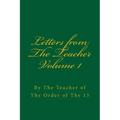 Letters from the Teacher Volume 1: Of the Order of the 15 - Paperback | Books | Wiccan Center