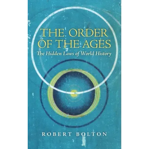 The Order of the Ages: The Hidden Laws of World History - Hardcover | Books | Wiccan Center