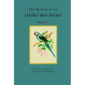 The Mathnawí of Jalálu'dín Rúmí - Book 1: The spiritual couplets of Jalálu'dín Rúmí - Book 1 - Paperback | Books | Wiccan Center