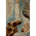 When Souls Had Wings - Paperback