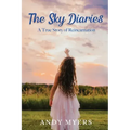 The Sky Diaries: A True Story of Reincarnation - Paperback | Books | Wiccan Center