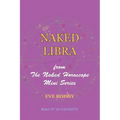 Naked Libra: from The Naked Horoscope Mini Series - Paperback