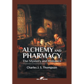 Alchemy and Pharmacy: The Mystery and Romance - Paperback | Books | Wiccan Center