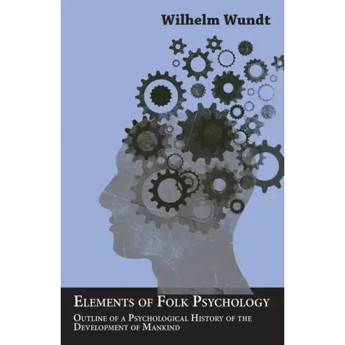 Elements of Folk Psychology - Outline of a Psychological History of the Development of Mankind - Hardcover | Books | Wiccan Center