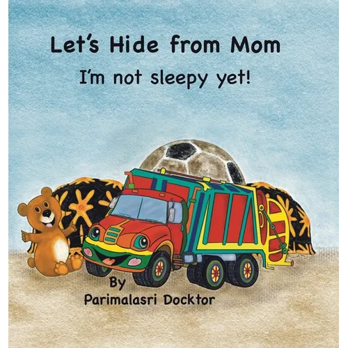 Let's Hide from Mom: I'm Not Sleepy Yet! - Hardcover | Books | Wiccan Center