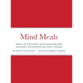Mind Meals: A quick and easy way to live a less stressful and a more meaningful life. - Hardcover | Books | Wiccan Center