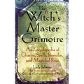 Witch's Master Grimoire: An Encyclopaedia of Charms, Spells, Formulas and Magical Rites - Paperback | Books | Wiccan Center