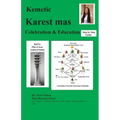 Kemetic Karest mas Celebration & Education: Step by Step Guide - Paperback | Books | Wiccan Center