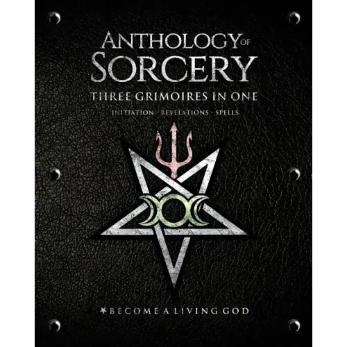 Anthology Sorcery: Three Grimoires in One - Volumes 1, 2 & 3 - Paperback | Books | Wiccan Center