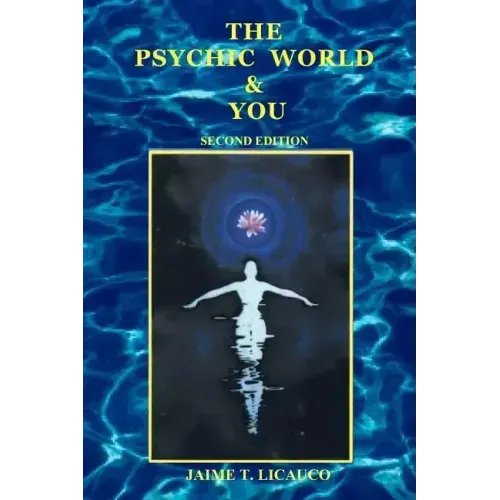 The Psychic World and You