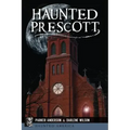 Haunted Prescott - Paperback | Books | Wiccan Center