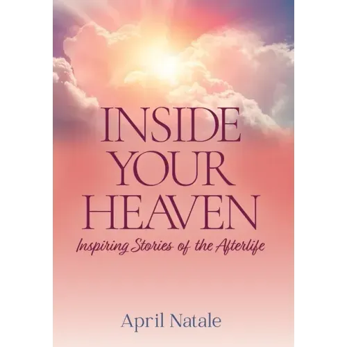 Inside Your Heaven - Hardcover | Books | Wiccan Center