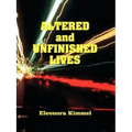 Altered and Unfinished Lives - Paperback | Books | Wiccan Center
