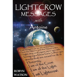 LIGHTCROW MESSAGES with Antoine - Paperback | Books | Wiccan Center