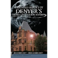 A Haunted History of Denver's Croke-Patterson Mansion - Hardcover | Books | Wiccan Center