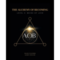The Alchemy of Becoming: Level 2: Being of Love - Paperback | Books | Wiccan Center