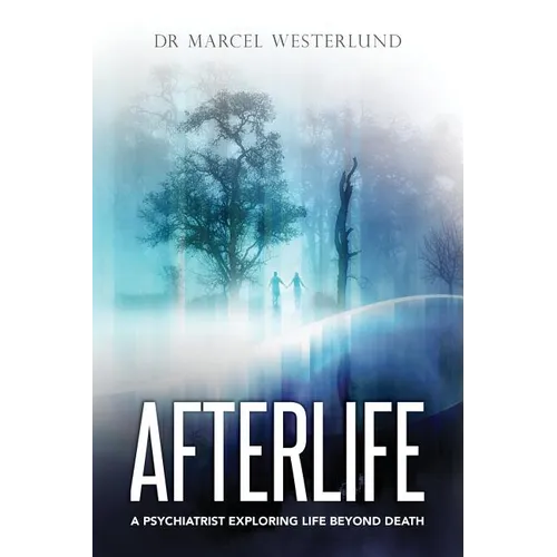 Afterlife: A psychiatrist exploring life beyond death - Paperback | Books | Wiccan Center