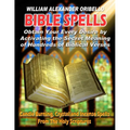 Bible Spells: Obtaining Your Every Desire By Activating The Secret Meaning Of Hundreds Of Biblical Verses - Paperback | Books | Wiccan Center