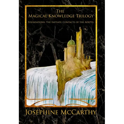 The Magical Knowledge Trilogy - Hardcover | Books | Wiccan Center